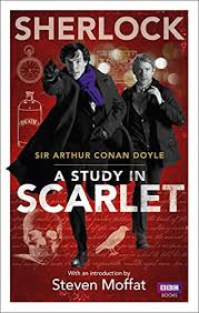 The bbc sherlock holmes adaptation is a modernization of sir arthur conan doyle's famous stories following the unhinged detective sherlock holmes and his partner, doctor. Sherlock A Study In Scarlet Sherlock Bbc Books Book 2 English Edition Ebook Doyle Arthur Conan Steven Moffat Amazon De Kindle Shop