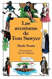 Alli estaban esperandolo dos batallones de chicos, para librar un combate. Las Aventuras De Tom Sawyer Novela De Mark Twain Libros