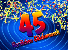45 Geburtstag Glückwünsche Und Sprüche