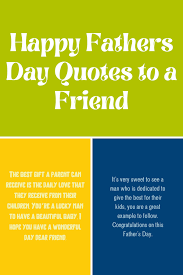 Dad, i love how we don't even need to say out loud that i'm your favorite a father is love. 183 Happy Fathers Day Quotes To A Friend Darling Quote