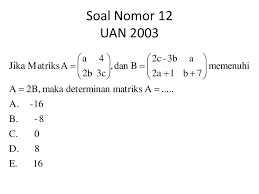 Contoh soal pembahasan persamaan fungsi kuadrat smp. Soal Matriks Pilihan Ganda Doc