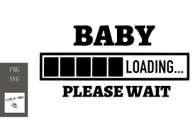 Baby Loading Please Wait Graphic By Fleur De Tango Creative Fabrica
