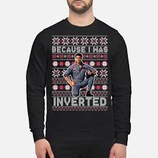 Grab our brand new, custom sublimated christmas sweater and hold your guns tight! Top Gun Maverick Because I Was Inverted Christmas Ugly Sweater