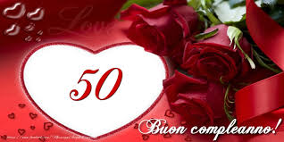 Ne hai 18, con 32 anni di esperienza! Amore 50 Anni Buon Compleanno Messaggiauguricartoline Com
