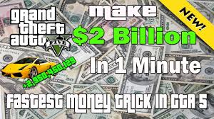 How many millions are in a trillion? Gta 5 Make 2 Billion Dollars In 1 Minute Glitch Fastest Money Trick In Gta 5 Youtube