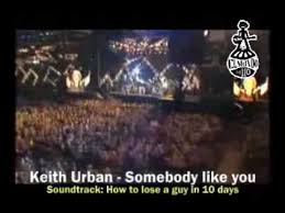There are lots of funny quotes from how to lose a guy in 10 days, but there are some romantic lines as what is your favorite quote from how to lose a guy in 10 days? Keith Urban Somebody Like You How To Lose A Guy In 10 Days Youtube