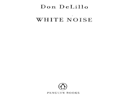 Both the aol desktop software and the aol screen name registration is free. White Noise Delillo Don By Mark Elmore Issuu