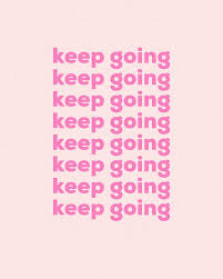 Gooisch Quotes Inspiratie Keep Going Wallpaper Background Positive Vibes Note To Self Go For It Quotes Keep Going Quotes Words