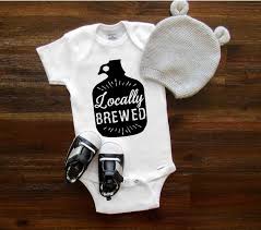 Locally Brewed Baby Onesie Cool Baby Onesie Baby Shower Etsy Cool Baby Stuff Baby Onesies Baby