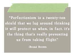 Pin By Bi Pado On Words Quotes Brene Brown Quotes Perfectionism Quotes Perfectionism