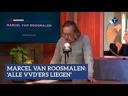 Mijn humor is het niet, maar er zijn hele volksstammen die er keihard om moeten lachen. Marcel Van Roosmalen Alle Vvd Ers Liegen Npo Radio 1 Youtube