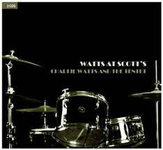 Like charlie watts, the great drummer of the rolling stones who is the subject of this tome, this book matters. Charlie Watts And The Tentet Watts At Scott S 2004 Cd Discogs