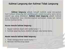 Kalimat hasil kutipan pembicaraan seseorang persis seperti apa yang dikatakannya. Pengertian Kalimat Langsung Dan Tidak Langsung Ciri Ciri Dan Contohnya Paling Lengkap Cute766