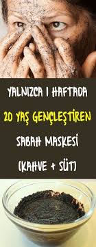 20 Yas Genclestiren Sabah Maskesi Kahve Sut Yuz Maskesi Evde Nasil Yapilir Dogal Cilt Bakimi Dogal Cilt Dogal Guzellik Ipuclari