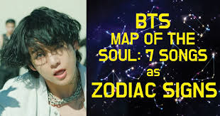 Bts Mots 7 Songs As Zodiac Signs Koreaboo