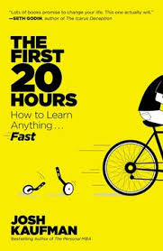 The First 20 Hours By Josh Kaufman 9781591846949 Penguinrandomhouse Com Books In 2020 How To Memorize Things Learn A New Language Learn To Speak French