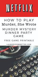 This is a free printable that you can use to help angela landsbury solve crimes while binging murder, she wrote on netflix. Netflix Murder She Wrote Murder Mystery Binge Watching Game Free Printable Laundry Committee