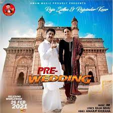 Pre Wedding Raja Sidhu Mp3 Song Djpunjab
