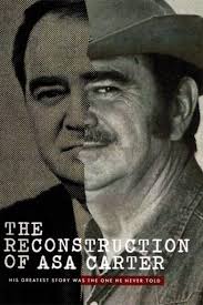 The Reconstruction of Asa Carter