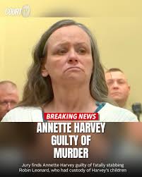 BREAKING: Jury finds #AnnetteHarvey GUILTY of murder in the fatal stabbing  of her longtime friend #RobinLeonard. The jurors deliberated for under 3  hours in the Murder Between Mothers Trial. Sentencing is May