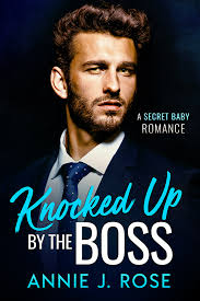Check spelling or type a new query. Knocked Up By The Boss Annie J Rose