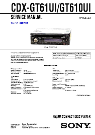 Sony ericsson experia ray charger cable connection diagram. Sony Cdx Gt610ui Cdx Gt61ui Service Manual Free Download