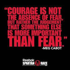 A place for spartan racers and people interested in spartan race. Spartan Courage Quotes Courage To Start Spartan Race Quote Google Search Motivation Dogtrainingobedienceschool Com