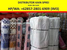 Kami menyediakan berbagai merek sprei seperti : Kain Sprei Solo Hp Wa 0857 2801 6909 Im3 By Pabrik Kain Sprei Indonesia 1 Medium