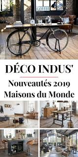 Vous Aimez Maisons Du Monde Et Vous Aimez La Deco Industrielle Vous Meuble Industriel Maison Du Monde Maison Du Monde Decoration Interieure Style Industriel