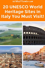 20 Stunning Unesco World Heritage Sites In Italy You Must Visit It S Not About The Miles World Heritage Sites Unesco World Heritage Site Unesco Sites