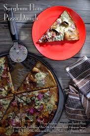 Sorghum Flour Pizza Dough Recipe Food For Net Recipe Sorghum Flour Sorghum Recipes Flour Pizza Dough