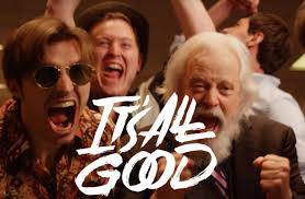 It's All Good Trailer From FND Films For 'Failed' Indiegogo Movie