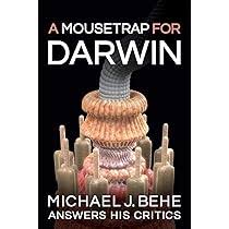 Amazon.com: A Mousetrap for Darwin: Michael J. Behe Answers His Critics:  9781936599912: Behe, Michael J: 圖書