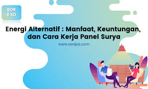 Entdecke rezepte, einrichtungsideen, stilinterpretationen und andere ideen zum ausprobieren. Energi Alternatif Manfaat Keuntungan Dan Cara Kerja Panel Surya Osnipa
