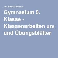 So beginnen sie die zimmerbeschreibung richtig es gibt durchaus verschiedene denkbare möglichkeiten für eine zimmerbeschreibung in einem aufsatz. Gymnasium 5 Klasse Klassenarbeiten Gymnasium Klassenarbeit Deutsch Klasse 5