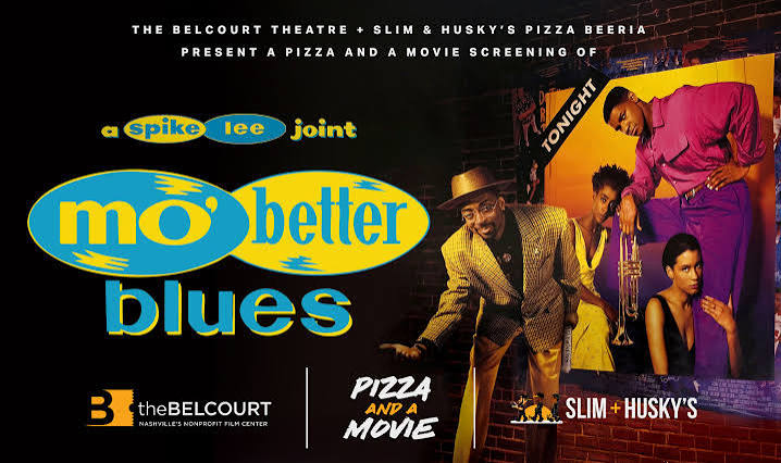 MO' BETTER BLUES - The Belcourt Theatre