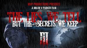 311,019 likes · 115 talking about this. The Lies We Tell But The Secrets We Keep Part 3 Trailer For Premiere Youtube
