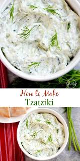 How To Make Tzatziki Greek Yogurt Cucumber Dip Recipe Tzatziki Recipes Greek Recipes Recipes