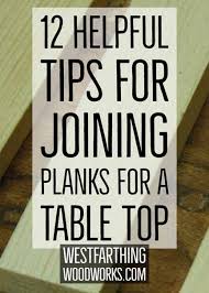 Plywood is made from thin layers of wood glued together, typically with the grains positioned at different angles for strength. 12 Helpful Tips For Joining Planks For A Table Top Westfarthing Woodworks