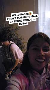 HELLO HABIBI🤣, PINAKA MALAKING MALL SA BUONG MUNDO