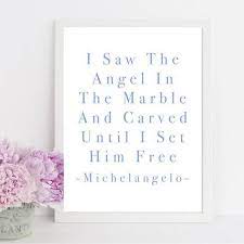 Angel Print Angel Quote Art Print I Saw The Angel In The Etsy Art Prints Quotes Angel Print Art Prints