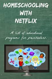 Free Homeschooling With Netflix Printable List Homeschool Learning Homeschool Toddler Homeschool