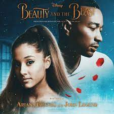 Beauty And A Beast Ariana Grande John Legend Single Beauty And The Beast Movie Ariana Grande Single Ariana Grande