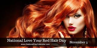 National Love Your Red Hair Day National Day Calendar Red Hair Day Copper Red Hair Red Curly Hair