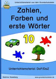 Unterrichtsmaterial Fur Daf Daz Zum Thema Zahlen Farben Erste Wort Unterrichtsmaterial Deutsch Lernen Spiele Daf