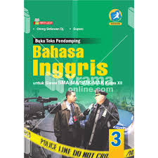 Materi bahasa inggris peminatan kelas x k 1 edisi revisi. Buku Bahasa Inggris Kelas 12 Bahasa Inggris Sma Buku Pelajaran Bahasa Inggris Shopee Indonesia