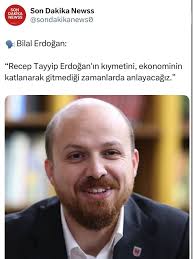 Bilal Erdoğan: “Recep Tayyip Erdoğan'ın kıymetini, bu kadar hızlı  büyüyemediğimiz, ekonominin katlanarak gitmediği zamanlarda anlayacağız. Ne  zamanlar yaşamışız, ne kadar hızlı büyümüşüz.”