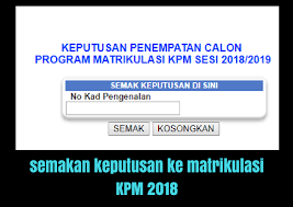 Semakan keputusan permohonan matrikulasi 2021 kementerian pendidikan malaysia (kpm) akan diumumkan pada 8 julai semakan calon jaya ke program matrikulasi kpm bagi sesi 2021/2022 #semakan tawaran matrikulasi 2021 #lepasan spm 2020. Semakan Keputusan Tawaran Ke Matrikulasi Kpm 2019 Untuk Lepasan Spm Setaraf