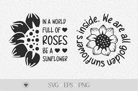 Sunflower Quotes Svg Tshirt Svg Flower Svg Cricut Svg 1165979 Cut Files Design Bundles