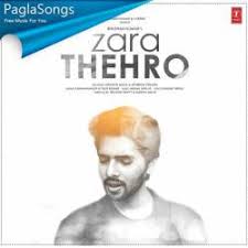 Download albe 3alik (2.9 m.b). Zara Thehro Armaan Malik Mp3 Song Download 320kbps Paglasongs